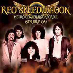 REO Speedwagon - Metro Center Rockford Il 15th July 1983