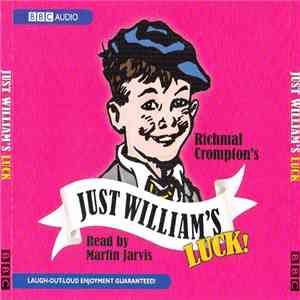 Richmal Crompton Read By Martin Jarvis - Just William's Luck