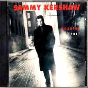 Sammy Kershaw - Haunted Heart