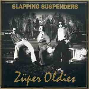 Slapping Suspenders - Züper Oldies