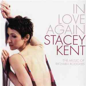 Stacey Kent - In Love Again: The Music Of Richard Rodgers