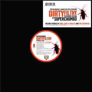 Superchumbo Featuring Celeda - Dirtyfilthy
