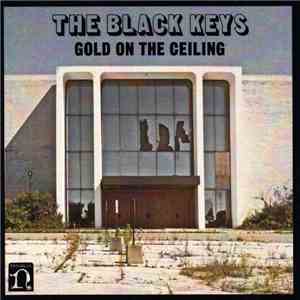 The Black Keys - Gold On The Ceiling