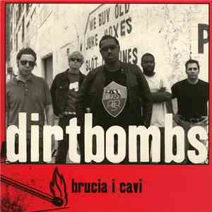 The Dirtbombs - Brucia I Cavi