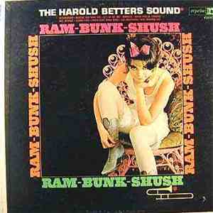 The Harold Betters Sound - Ram-Bunk-Shush