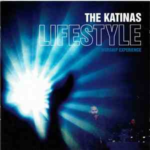 The Katinas - Lifestyle: A Worship Experience