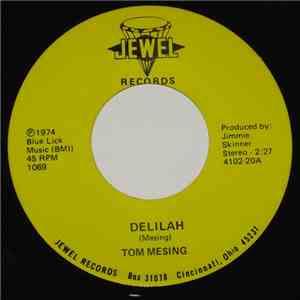 Tom Mesing - Delilah / Train Of Love