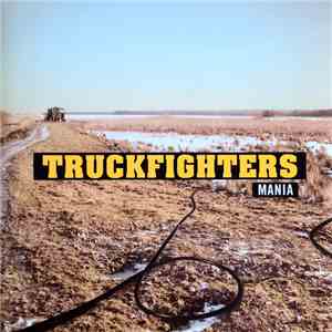 Truckfighters - Mania