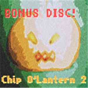 Various - Chip O'Lantern Halloween Compilation Volume 2