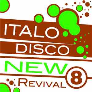 Various - Italo Disco New Revival 8