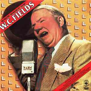 W.C. Fields - The Best Of W.C. Fields