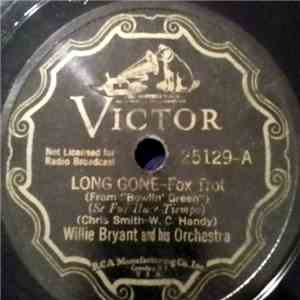 Willie Bryant And His Orchestra - Long Gone / Voice Of Old Man River