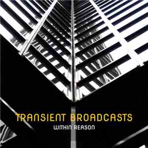 Within Reason - Transient Broadcasts