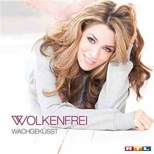Wolkenfrei - Wachgeküsst