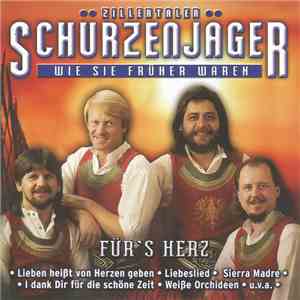 Zillertaler Schürzenjäger - Wie Sie Früher Waren