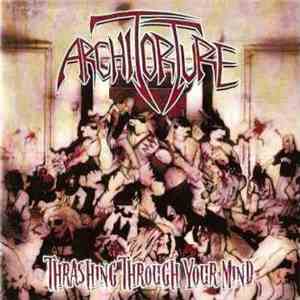 Architorture - Thrashing Through Your Mind