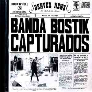 Banda Bostik - Capturados