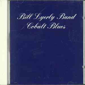 Bill Lyerly Band - Cobalt Blues