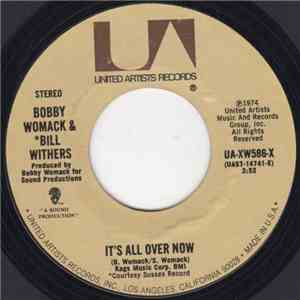 Bobby Womack & Bill Withers - It's All Over Now