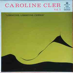 Caroline Cler - Vol.1 - Libertins, Libertins Chéris