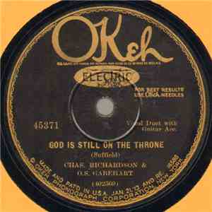 Chas. Richardson & O.S. Gabehart - God Is Still On The Throne / The Unclouded Day
