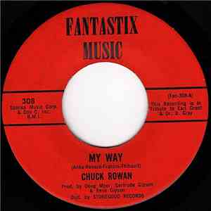 Chuck Rowan , Chuck Rowan Quartet - My Way / You Made Me So Very Happy
