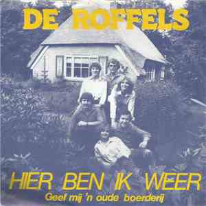 De Roffels - Hier Ben Ik Weer