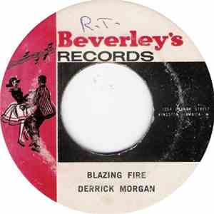 Derrick Morgan - Blazing Fire / Edmarine