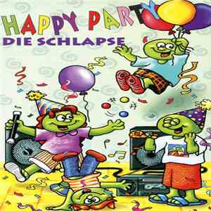Die Schlapse - Happy Party