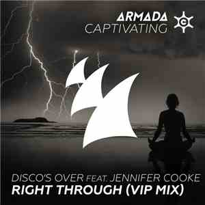 Disco's Over feat. Jennifer Cooke - Right Through (VIP Mix)