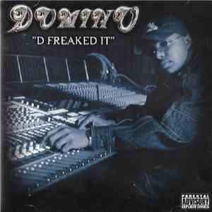 Domino - D Freaked It