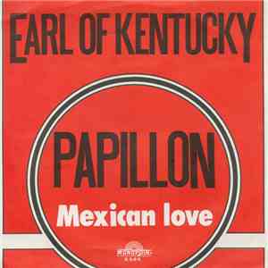 Earl Of Kentucky - Papillon / Mexican Love