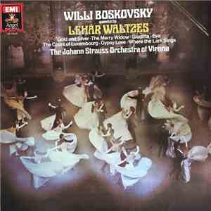 Franz Lehár, Johann Strauss Orchestra Of Vienna / Willi Boskovsky - Willi Boskovsky Conducts Lehar Waltzes