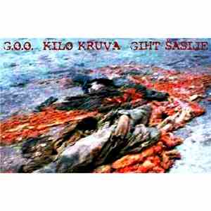 G.O.O. / Kilo Kruva / Giht Šasije - G.O.O. / Kilo Kruva / Giht Šasije