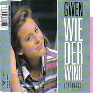 Gwen - Wie Der Wind (Carthago)