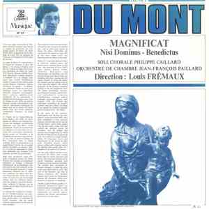 Henry Du Mont - Chorale Philippe Caillard, Orchestre Jean Francois Paillard - Magnificat / Nisi Dominus / Benedictus