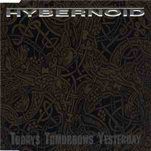Hybernoid - Todays Tomorrows Yesterday