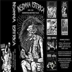 Insomnia Isterica - Grindpunk Bedtime Tales 2008-2011