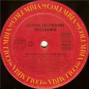 James (D-Train) Williams - Oh How I Love You (Girl)