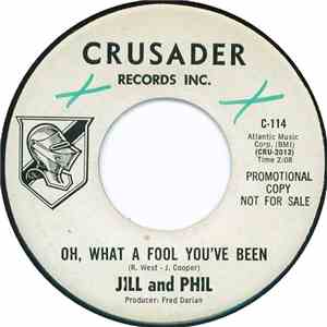 Jill And Phil - Oh, What A Fool You've Been / Together