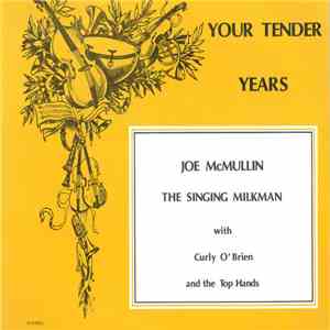 Joe McMullin With Curly O'Brien & The Top Hands - Your Tender Years