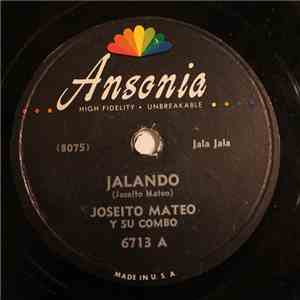 Joseito Mateo Y Su Combo - Jalando / Boogaloo Para Ti