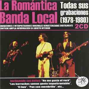 La Romántica Banda Local - Todas sus Grabaciones (1978-1980)