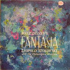 Leopold Stokowski With The Philadelphia Orchestra - Walt Disney's Fantasia