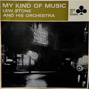 Lew Stone And His Orchestra - My Kind Of Music