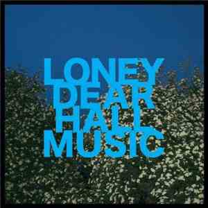 Loney Dear - Hall Music