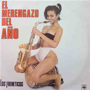Los Freneticos  - El merengazo del año