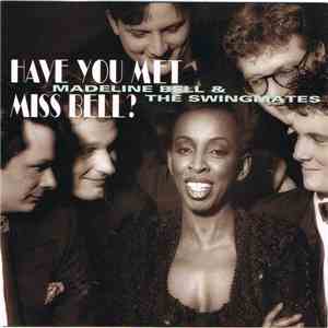 Madeline Bell & The Swingmates - Have You Met Miss Bell?