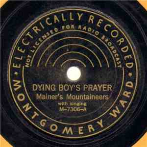 Mainer's Mountaineers - Dying Boy's Prayer / Free Again