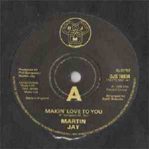 Martin Jay - Makin' Love To You
